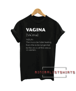 Vagina Definition Mens Ladies Tee Shirt