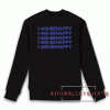 1-800-BEHAPPY Sweatshirt