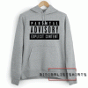 Parental Advisory Explicit Content Hoodie