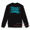 Prequel Defense Force Sweatshirt