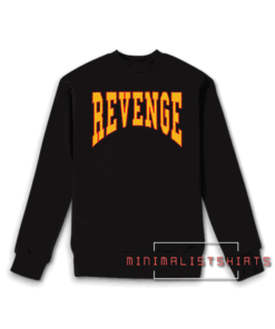 Revenge Sweatshirt