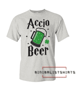 Accio Beer St. Patrick's Day Tee Shirt