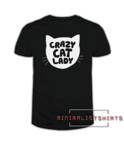 CRAZY CAT LADY Tee Shirt