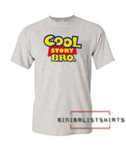 Cool story bro Tee Shirt