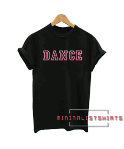 Dance Tee Shirt