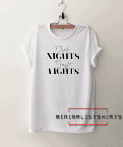 Dark night bright light-customize your personalized Tee Shirt