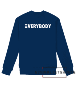 Everybody Sweatshirt