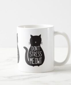 Funny Black Cat Don't Stress Meowt Ceramic Mug