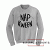 Nap Kween Sweatshirt