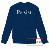 Persist Sweatshirt