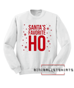 Santas Favorite HO White Sweatshirt