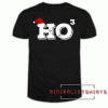 Christmas Holiday-HO HO HO Santa X Mas Fun Tee Shirt