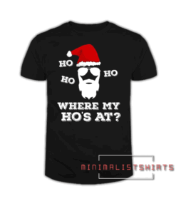 Christmas-Where's My Ho's At Santa X MAS Gift Tee Shirt