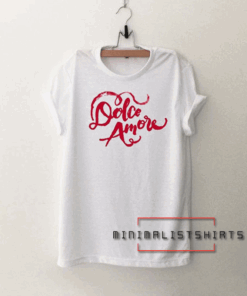 Dolce Amore Tee Shirt