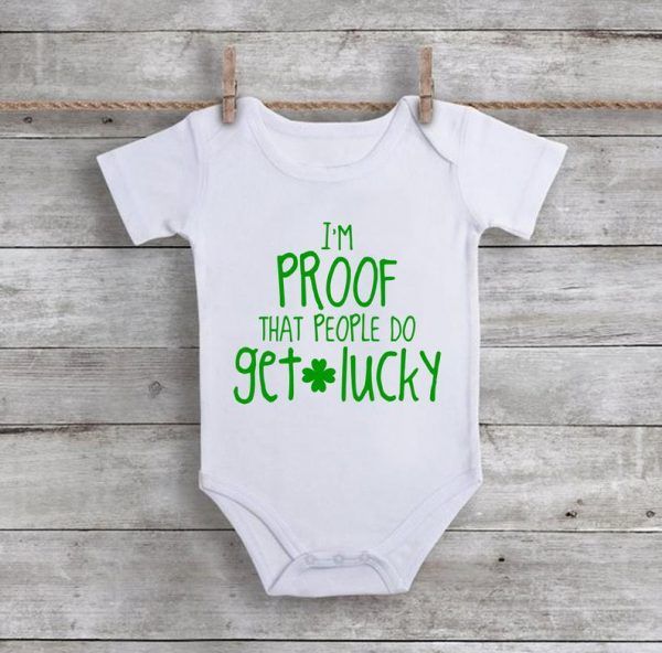 I'm Proof That People Do Get Lucky Baby Onesie