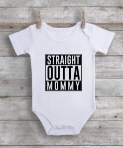 Straight Outta Mommy Baby Onesie