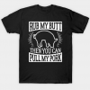 Funny Barbecue Rub My Butt Then You Can Pull My Pork Tee Shirt