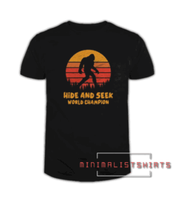 Hide And Seek World Champion Tee Shirt