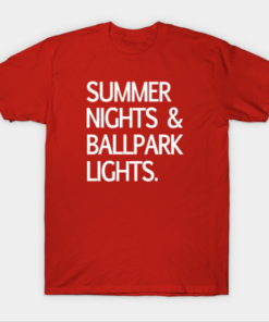 Summer Nights & Ballpark Lights. Tee Shirt