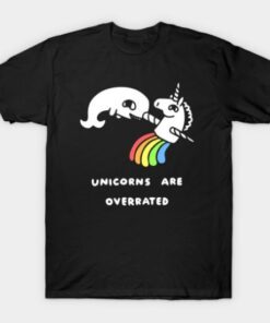 Unicorns Are Overrated Tee Shirt