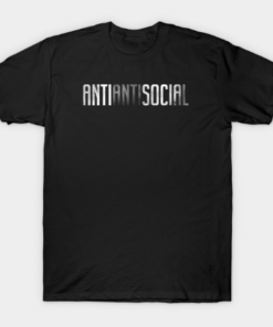 ANTI ANTI SOCIAL Tee Shirt