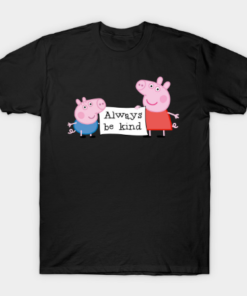 Always be kind Tee Shirt