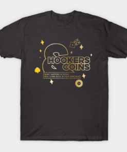 Hookers and Coins 2 - golden Tee Shirt