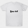 Raise Hell Tee Shirt