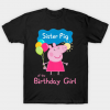 Sister Pig of the Birthday Girl Tee Shirt