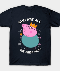 Who Ate All the Mince Pies Tee Shirt