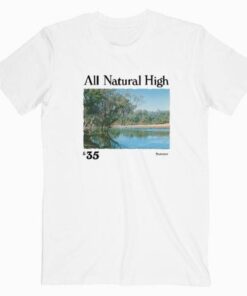 All Natural High Lake Tee Shirt