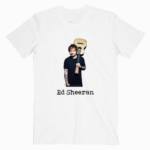 Ed Sheeran Photo Tee Shirt For Men And Women It Feels Soft 