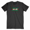 It’s Lit It Gc Parody Tee Shirt