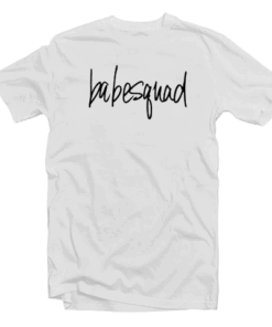 Babe Squad Tee Shirt