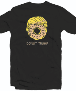 Donut Trump Tee Shirt