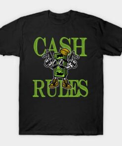 Cash Rules 2 Tee Shirt