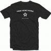 Free Hong Kong Delay No More Tee Shirt