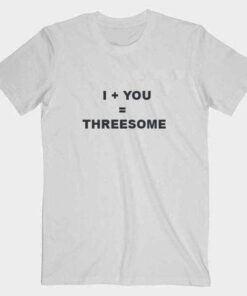 I+YOU=THREESOME Tee Shirt