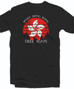 Make Hong Kong Free Again Tee Shirt