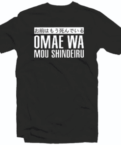 Omae Wa Mou Shindeiru Tee Shirt