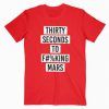 Thirty Seconds To Mars Tee Shirt
