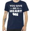 Funny Valentines Day Give Me A Heart On Tee Shirt