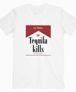 Tequila Kills Los Sundays Tee Shirt