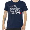 Valentine's Day This Teacher Loves Her Kids Tee Shirt