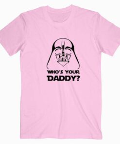 Who’s Your Daddy Stromtrooper Black Tee Shirt