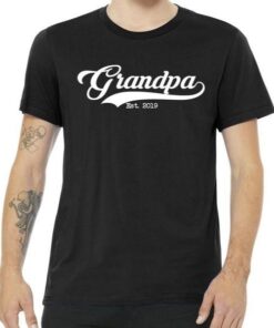 Grandpa Est. 2019 Tee Shirt