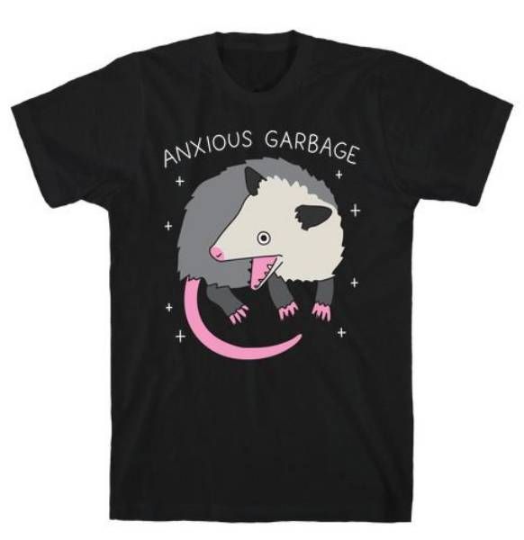Anxious Garbage Opossum Tee Shirt for men and women.