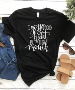 Good Heart But This Mouth Graphic Tee Shirt