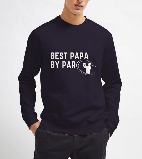 Best-Papa-By-Par-Sweatshirt-Unisex-Adult-Size-S-3XL