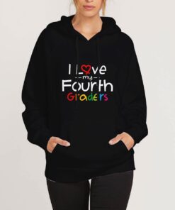 I-Love-My-Fourth-Graders-Hoodie-Unisex-Adult-Size-S-3XL